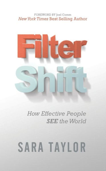 Filter Shift: How Effective People See the World