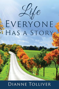 Ebook download kostenlos gratis Life Everyone Has a Story (English Edition)