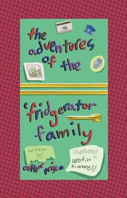 the Adventures of 'Frigerator Family