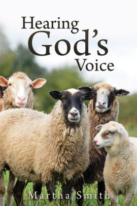 Hearing God's Voice by Martha Smith, Paperback | Barnes & Noble®