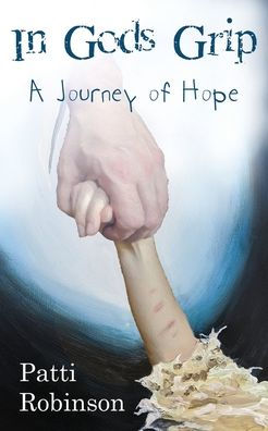 In God's Grip: A Journey of Hope