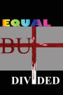 Equal but Divided
