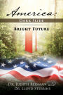 America: Dark Slide-Bright Future