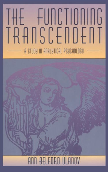 The Functioning Transcendent: A Study in Analytical Psychology