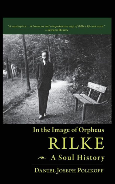 Rilke, a Soul History: the Image of Orpheus