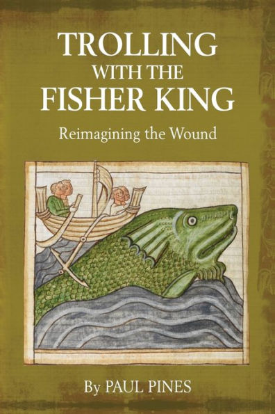 Trolling with the Fisher King: Reimagining Wound