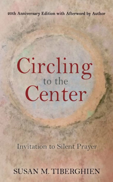 Circling to the Center: Invitation Silent Prayer