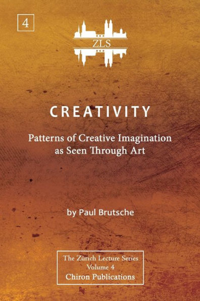 Creativity: Patterns of Creative Imagination as Seen Through Art [ZLS Edition]