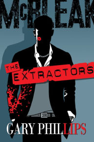 Title: The Extractors, Author: Gary Phillips