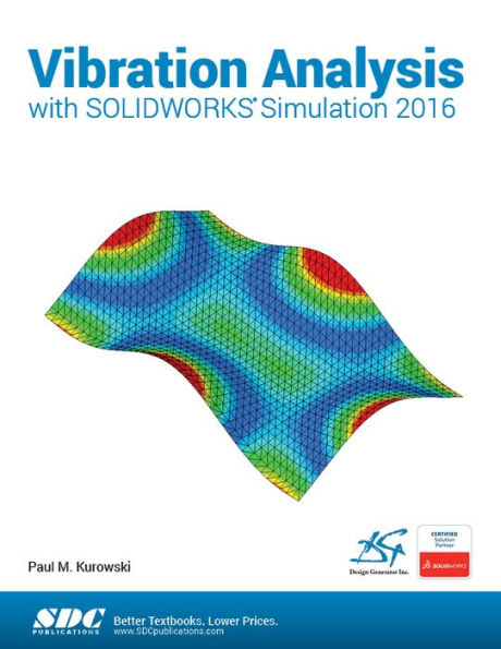 Vibration Analysis with SOLIDWORKS Simulation 2016