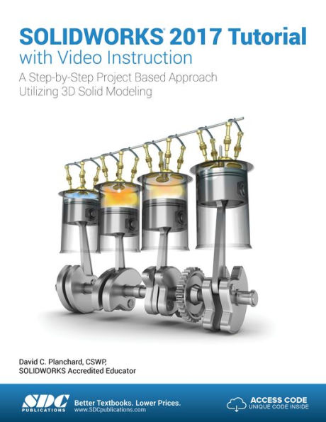 SOLIDWORKS 2017 Tutorial with Video Instruction