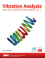 Vibration Analysis with SOLIDWORKS Simulation 2017