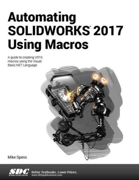 Automating SOLIDWORKS 2017 Using Macros