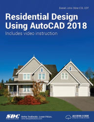 Title: Residential Design Using AutoCAD 2018, Author: Daniel John Stine