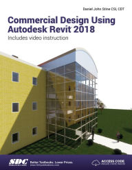 Title: Commercial Design Using Autodesk Revit 2018, Author: Daniel John Stine