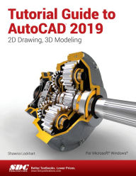 Title: Tutorial Guide to AutoCAD 2019, Author: Shawna Lockhart