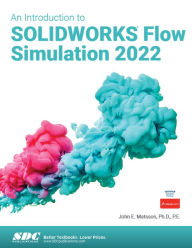 Ebook pdf download free An Introduction to SOLIDWORKS Flow Simulation 2022