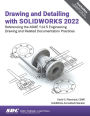 Drawing and Detailing with SOLIDWORKS 2022