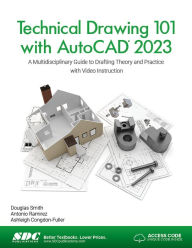 Download books on ipad free Technical Drawing 101 with AutoCAD 2023: A Multidisciplinary Guide to Drafting Theory and Practice with Video Instruction (English Edition)