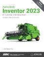 Autodesk Inventor 2023: A Tutorial Introduction