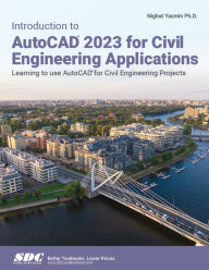 Title: Introduction to AutoCAD 2023 for Civil Engineering Applications: Learning to use AutoCAD for Civil Engineering Projects, Author: Nighat Yasmin