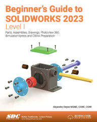 Title: Beginner's Guide to SOLIDWORKS 2023 - Level I, Author: Alejandro Reyes