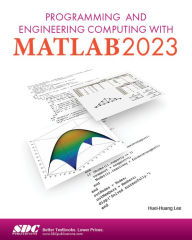 Title: Programming and Engineering Computing with MATLAB 2023, Author: Huei-Huang Lee