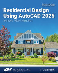 Title: Residential Design Using AutoCAD 2025, Author: Daniel John Stine
