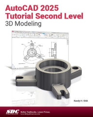 Title: AutoCAD 2025 Tutorial Second Level 3D Modeling, Author: Randy Shih