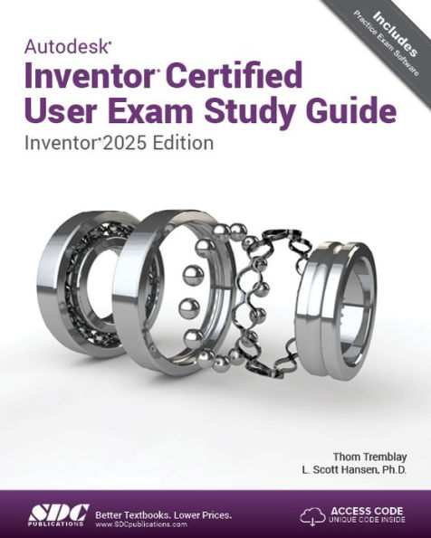 Autodesk Inventor Certified User Exam Study Guide (Inventor 2025 Edition)