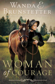 Title: Woman of Courage, Author: Wanda E. Brunstetter
