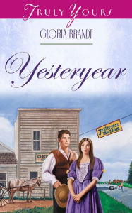 Title: Yesteryear, Author: Gloria Brandt