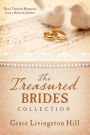 The Treasured Brides Collection: Three Timeless Romances from a Beloved Author