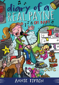 Title: Diary of a Real Payne Book 3: Oh Baby!, Author: Annie Tipton