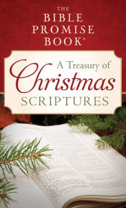 Title: The Bible Promise Book: A Treasury of Christmas Scriptures, Author: JoAnne Simmons