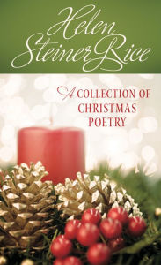 Title: Helen Steiner Rice: A Collection of Christmas Poetry, Author: Barbour Books
