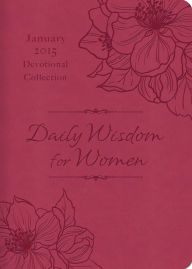 Title: Daily Wisdom for Women 2015 Devotional Collection - January, Author: Barbour Books