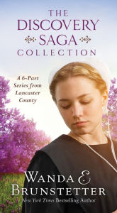 Title: The Discovery Saga Collection: A 6-Part Series from Lancaster County, Author: Wanda E. Brunstetter
