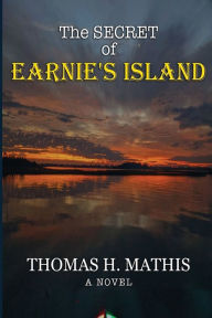 Downloading free ebooks for kindle The Secret of Earnie's Island PDF