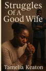 Struggles of a Good Wife