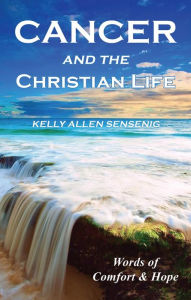 Title: Cancer and the Christian Life, Author: Bittany