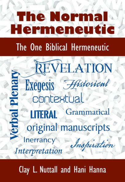 The Normal Hermeneutic: The One Biblical Hermeneutic