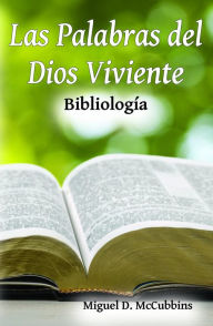 Title: Las Palabras del Dios Viviente, Author: Miguel D McCubbins