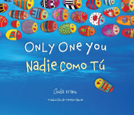 Title: Only One You/Nadie Como Tu, Author: Linda Kranz