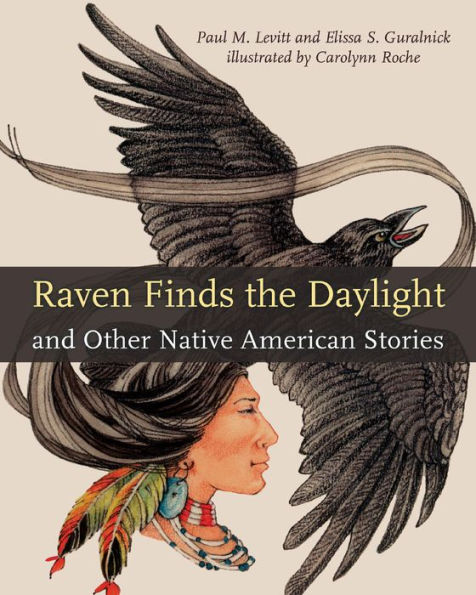 Raven Finds the Daylight and Other Native American Stories