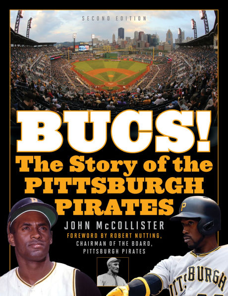 the Bucs!: Story of Pittsburgh Pirates