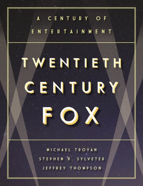 Twentieth Century Fox: A of Entertainment