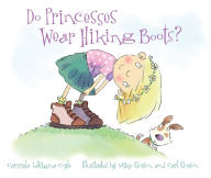 Title: Do Princesses Wear Hiking Boots?, Author: Carmela LaVigna Coyle