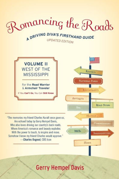 Romancing the Roads: A Driving Diva's Firsthand Guide, West of Mississippi