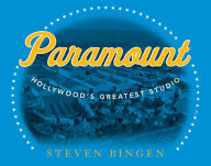 Title: Paramount: City of Dreams, Author: Steven Bingen